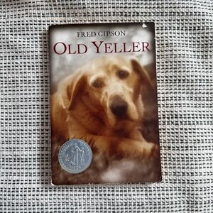 Old Yeller by Fred Gipson - Newbery Honor Book - Classic Dog Story Paperback